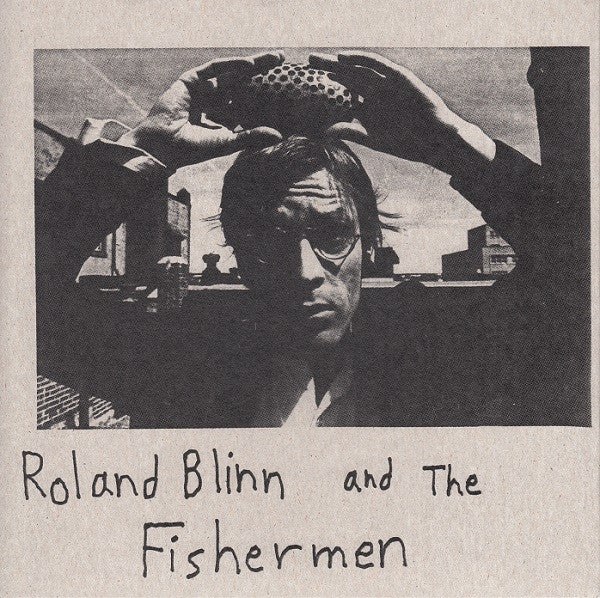 Roland Blinn & The Fishermen : Tense / Peg-In-Hole (7", Single, Ltd, RE)
